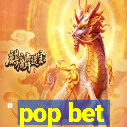 pop bet